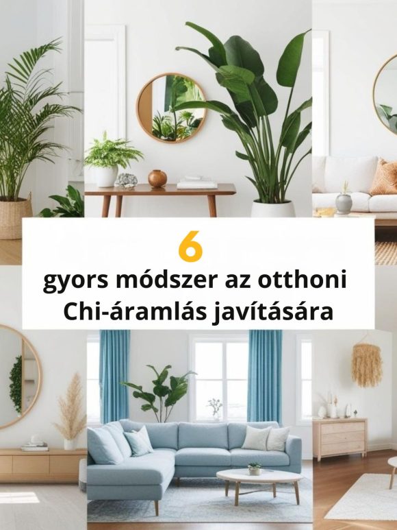 6 gyors módszer az otthoni chi-áramlás javítására